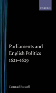 Parliaments and English Politics, 1621-1629