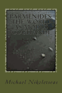 Parmenides: The World as Modus Cogitandi: Second Edition - Nikoletseas, Michael M, Dr.