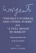 "parnell's Funeral and Other Poems" from "a Full Moon in March": Manuscript Materials