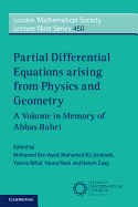 Partial Differential Equations Arising from Physics and Geometry: A Volume in Memory of Abbas Bahri