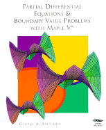 Partial Differential Equations & Boundary Value Problems with Maple V - Articolo, George a