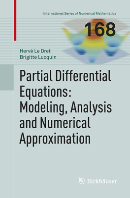 Partial Differential Equations: Modeling, Analysis and Numerical Approximation - Le Dret, Herv, and Lucquin, Brigitte