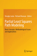 Partial Least Squares Path Modeling: Basic Concepts, Methodological Issues and Applications
