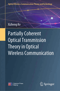 Partially Coherent Optical Transmission Theory in Optical Wireless Communication