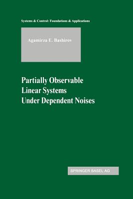 Partially Observable Linear Systems Under Dependent Noises - Bashirov, Agamirza E