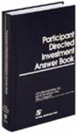 Participant Directed Investment Answer Book, Second Edition - Maier, John Michael, and Maier, Esq, and Hauswirth, Roy L