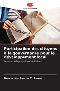 Participation des citoyens ? la gouvernance pour le d?veloppement local