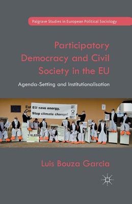 Participatory Democracy and Civil Society in the EU: Agenda-Setting and Institutionalisation - Loparo, Kenneth A