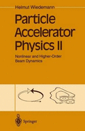 Particle Accelerator Physics: v. 2: Basic Principles and Linear Beam Dynamics