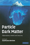 Particle Dark Matter