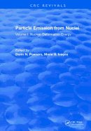 Particle Emission From Nuclei: Volume I: Nuclear Deformation Energy