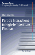 Particle Interactions in High-Temperature Plasmas