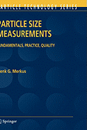 Particle Size Measurements: Fundamentals, Practice, Quality