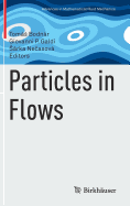 Particles in Flows