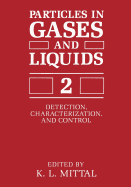 Particles in Gases and Liquids 2: Detection, Characterization, and Control