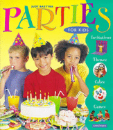 Parties for Kids - Bastyra, Judy