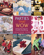 Parties That Wow: Setting the Stage for Creative Entertaining