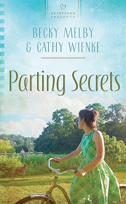 Parting Secrets - Melby, Becky, and Wienke, Cathy