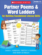 Partner Poems & Word Ladders for Building Foundational Literacy Skills: Grades 1-3