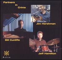 Partners in Crime - Jim Hershman/Bill Cunliffe/Jeff Hamilton