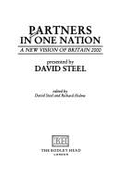 Partners in One Nation: The New Idea of Britain 2000 - Steel, David (Editor)