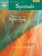 Partners in Spirituals: 6 Spectacular Partner Songs for 2-Part Voices (Songbook)