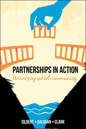 Partnerships in Action: University-School-Community