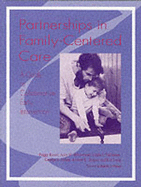 Partnerships in Family Centered Care: A Guide to Collaborative Early Intervention