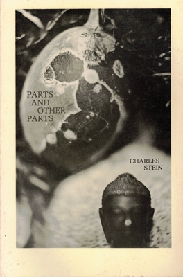 Parts and Other Parts - Stein, Charles