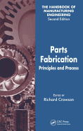 Parts Fabrication: Principles and Process