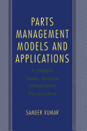 Parts Management Models and Applications: A Supply Chain System Integration Perspective