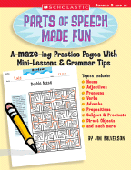Parts of Speech Made Fun: A-Maze-Ing Practice Pages with Mini-Lessons & Grammar Tips - Halverson, Jim