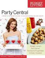 Party Central: A Month-By-Month Guide to Entertaining on the Cheap
