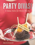 Party Divas!: 12 Fabulous Parties for Women's Ministry