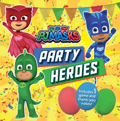 Party Heroes - Hastings, Ximena (Adapted by)
