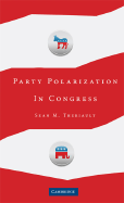 Party Polarization in Congress - Theriault, Sean M