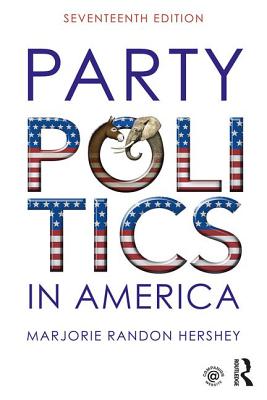 Party Politics in America - Hershey, Marjorie Randon