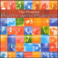 Party with Puente! - Tito Puente
