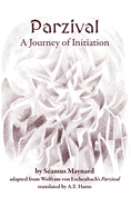 Parzival: A Journey of Initiation