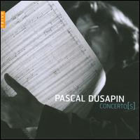 Pascal Dusapin: Concertos - Alain Trudel (trombone); Ian Pace (piano); Juliette Hurel (flute); Sonia Wieder-Atherton (cello)