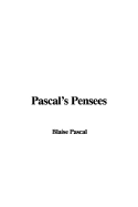 Pascal's Pensees - Pascal, Blaise