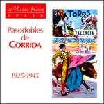 Pasodobles de Corrida 1925-1945