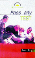 Pass any test