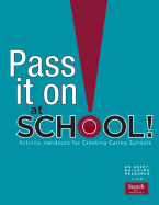 Pass It on at School: Activity Handouts for Creating Caring Schools