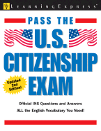 Pass the U.S. Citizenship Exam - Learning Express