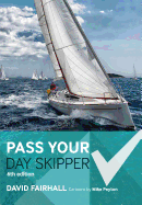 Pass Your Day Skipper: 6th edition