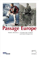Passage Europe: Realities, References: A Certain Look at Central and Eastern European Art