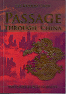 Passage Through China: This Land So Rich in Beauty