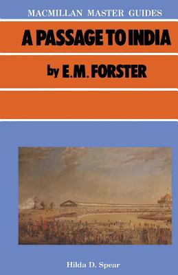 "Passage to India" by E.M. Forster - Spear, Hilda D. (Editor)