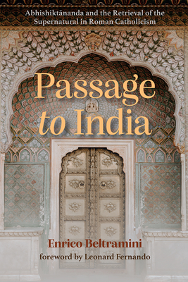 Passage to India - Beltramini, Enrico, and Fernando, Leonard (Foreword by)